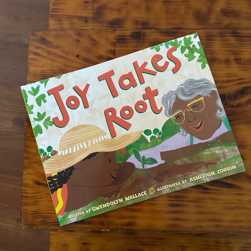 Joy Takes Root Paperback Book